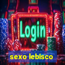 sexo lebisco